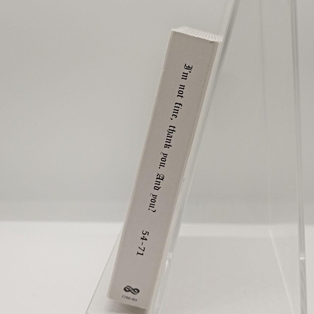 邦楽 I'm not fine, thank you, and you? 54-71
