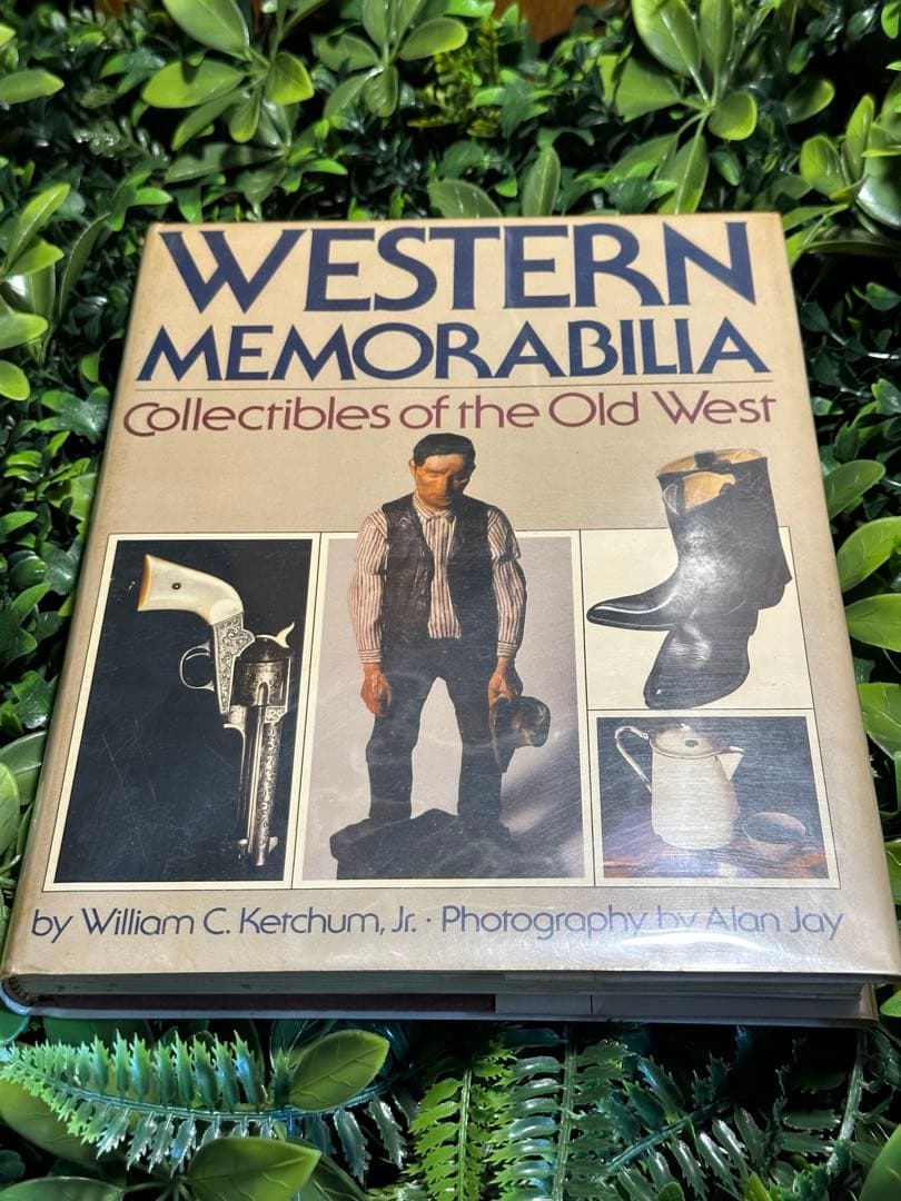 Western Memorabilia 西部開拓時代の収集品写真集