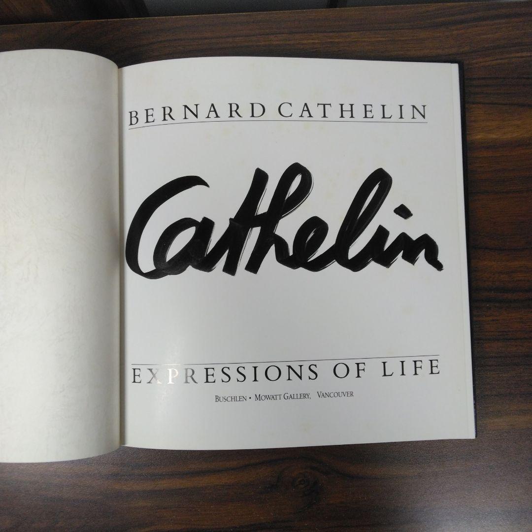 Cathelin　Expressions of Life　洋書　書込みあります。